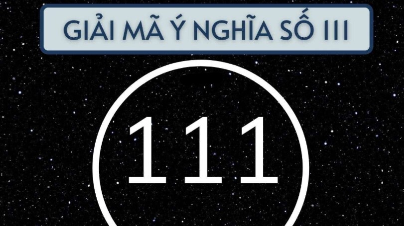Số 111 có ý nghĩa như thế nào trong phong thủy?